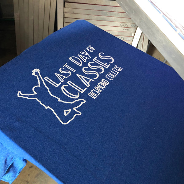 Last Day Of Classes Richmond College design in white ink on a royal blue tee at RVA Threads screen printing, Virginia